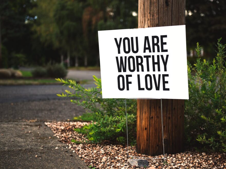 quote challenge day 2 header shows "you are worthy of love" signage on brown wooden post